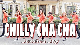 CHILLY CHA CHA  Dj Yuan Bryan Remix   Jessica Jay  Dance Fitness  Zumba [upl. by Judah963]