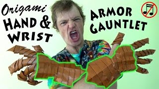 Origami Guantlet Part 2 Hand amp Wrist Armor [upl. by Sundberg]