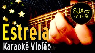 Gilberto Gil  Estrela  Karaokê Violão [upl. by Gnoy]