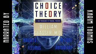 Choice Theory by William Glasser Audiobook  Chapter 1  We Need A New Psychology [upl. by Ainahpets]