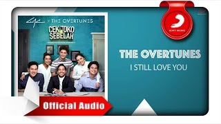 TheOvertunes  I Still Love You Official Audio Video [upl. by Airdnek469]