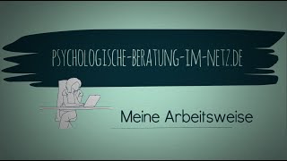 Psychologische Beratung  Meine Arbeitsweise [upl. by Ahsienot]