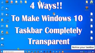 Make Transparent Taskbar Windows 10  4 Ways To Make Win Taskbar Completely Transparent [upl. by Thayer]