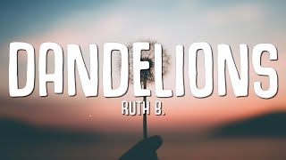 Ruth B  Dandelions Lyrics [upl. by Girand]