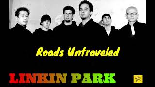 LInkin Park  Roads Untraveled  HQ  FLAC [upl. by Enirac]