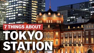 7 Things to know about Tokyo Station  japanguidecom [upl. by Gerti114]