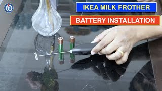 IKEA Milk Frother Battery Installation Procedure [upl. by Daniela]