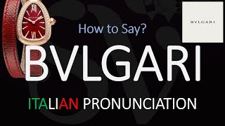 How to Pronounce Bvlgari CORRECTLY [upl. by Nylikcaj]