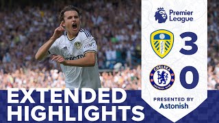 EXTENDED HIGHLIGHTS LEEDS UNITED 30 CHELSEA  PREMIER LEAGUE [upl. by Jessamyn]