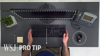 Ergonomics Expert Explains How to Set Up Your Desk  WSJ Pro Tip [upl. by Herzen]