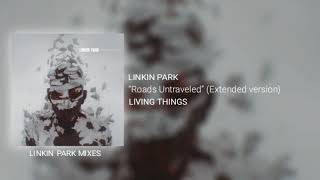 Linkin Park  Roads Untraveled Extended version [upl. by Sudbury]