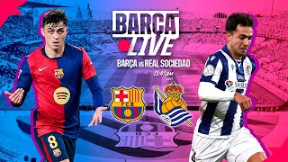 🔴 BARÇA LIVE  FC BARCELONA vs REAL SOCIEDAD  LA LIGA 2425 ⚽ [upl. by Radke]