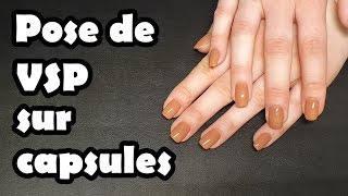 ◄ VERNIS SEMIPERMANENT  Pose de VSP sur capsules ► [upl. by Yelrak]