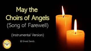 May the Choirs of Angels Instrumental [upl. by Maitland153]