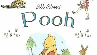 All about Pooh  Winnie the Pooh childrens audiobook readaloud [upl. by Nairred]