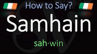 How to Pronounce Samhain CORRECTLY Meaning amp Pronunciation [upl. by Aniled]