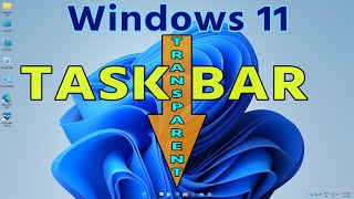 Tips Transparent Taskbar in Windows 11  Windows 11 Transparent Glass looking Taskbar [upl. by Ahsiener317]