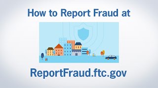 How to Report Fraud at ReportFraudftcgov  Federal Trade Commission [upl. by Fokos61]