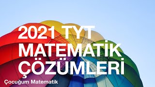 2021 TYT MATEMATİK ÇÖZÜMLERİ [upl. by Caras]