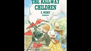 The Railway Children Audiobook by E Nesbit Full Audiobooks [upl. by Muncey800]