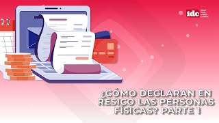 ¿Cómo declaran en RESICO las personas físicas Parte 1 [upl. by Silvana618]