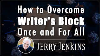 How to Overcome Writers Block Once and For All [upl. by Halstead]