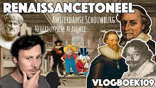 Vlogboek109  Literatuurgeschiedenis  17e eeuw Renaissancetoneel [upl. by Lesab]