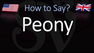 How to Pronounce Peony CORRECTLY [upl. by Dippold]