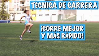 TÉCNICA DE CARRERA para correr mejor y más rápido [upl. by Terb]