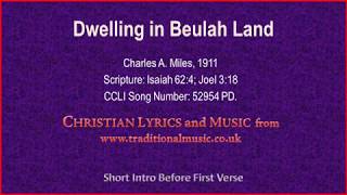 Dwelling In Beulah Land  Hymn Lyrics amp Music [upl. by Ellenor]