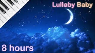 ☆ 8 HOURS ☆ Lullaby for babies to go to sleep ♫ ☆ NO ADS ☆ PIANO ♫ Baby Lullaby Songs Go To Sleep [upl. by Notsirhc731]