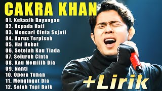 LAGU CINTA TERBAIK CAKRA KHAN 2024  KEKASIH BAYANGANSELURUH CINTA [upl. by Haydon155]