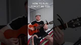 How to play forget me too by Machine Gun Kelly on Acoustic Guitar [upl. by Eseer]