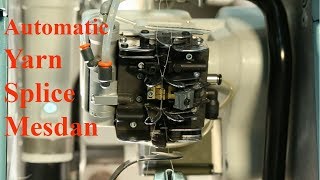 How Automatically Yarn Splice  Modern Yarn Machine  Mesdan [upl. by Atnuahs]