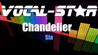 Sia  Chandelier Karaoke Version with Lyrics HD VocalStar Karaoke [upl. by Cheyne289]