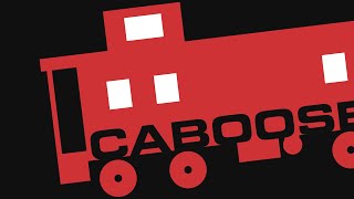 Caboose [upl. by Rozella]