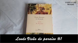 Lendo Visão do paraíso 1  até capítulo 5 [upl. by Papst229]