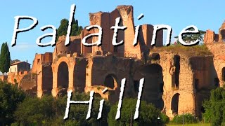 Palatine Hill  Essential Roma [upl. by Llennod884]