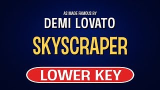 Demi Lovato  Skyscraper  Karaoke Lower Key [upl. by Kahlil]