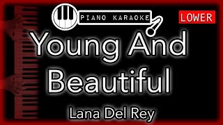 Young And Beautiful LOWER 3  Lana Del Rey  Piano Karaoke Instrumental [upl. by Lanie]