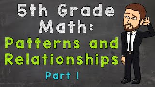 Patterns and Relationships  5OA3  5th Grade Math [upl. by Vernor]