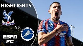 Crystal Palace vs Millwall  FA Cup Highlights  ESPN FC [upl. by Thaddus]