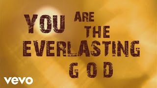 Lincoln Brewster  Everlasting God [upl. by Amalburga]