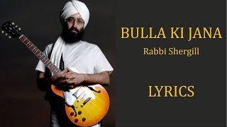 Bulla Ki Jaana Main Kaun – Rabbi Shergill Lyrics PUNJABI  ROM  ENG [upl. by Liris312]