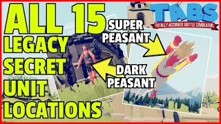 ALL 15 Legacy SECRET UNIT Locations Revealed  TABS  Totally Accurate Battle Simulator [upl. by Linea4]