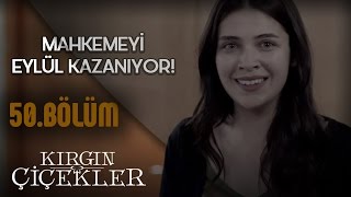 Kırgın Çiçekler 50Bölüm  Eylül Kazandı [upl. by Lekar]