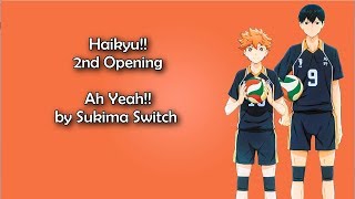 Haikyuu OP 2  Ah Yeah Lyrics [upl. by Ali781]