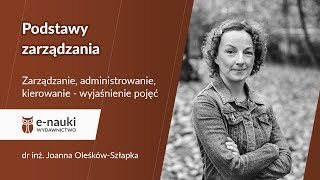 Zarządzanie administrowanie kierowanie Podstawy zarządzania [upl. by Korry]