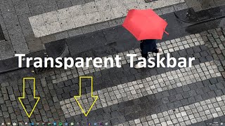 Transparent Taskbar  WINDOWS 10 TRANSPARENCY AERO EFFECT [upl. by Etat114]