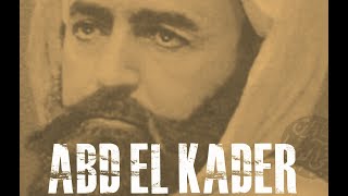 ABD El KADER 2013 de Salem Brahimi  DOCUMENTAIRE [upl. by Yona]